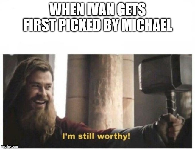 Ivan Still Worthy